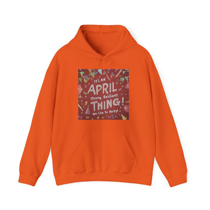 It's on April thing Unisex Heavy Blend™ Hooded Sweatshirt