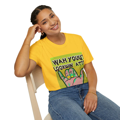 Wah Yuh Lookin At Unisex Softstyle T-Shirt