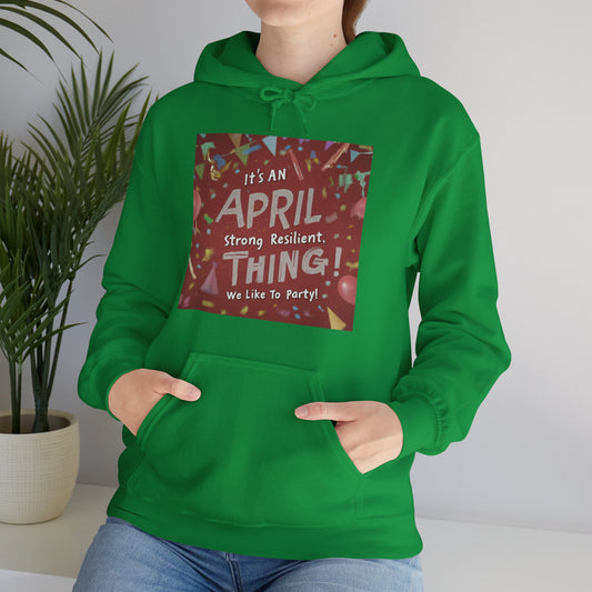 It's on April thing Unisex Heavy Blend™ Hooded Sweatshirt