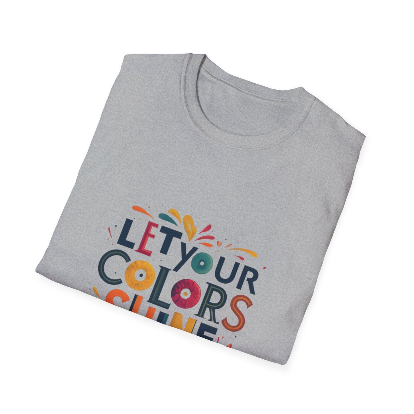 Let you colour shine Unisex Softstyle T-Shirt