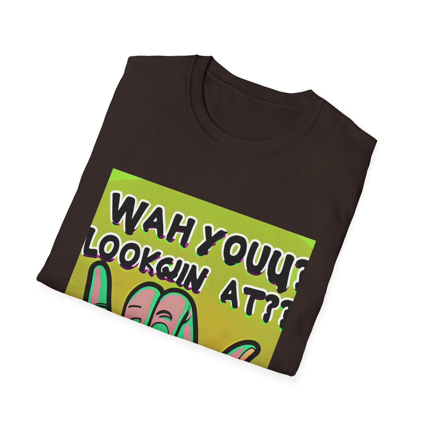 Wah Yuh Lookin At Unisex Softstyle T-Shirt