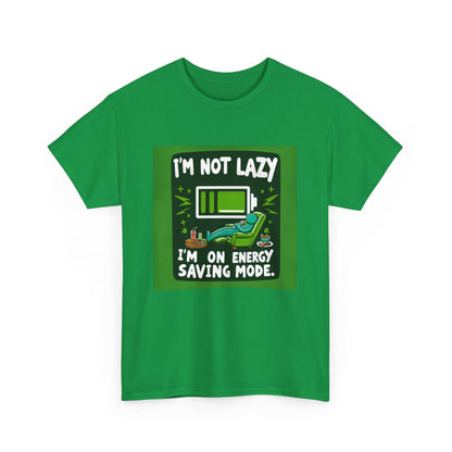 T-Shirt | Funny 'I'm not lazy, I'm on energy-saving mode' unisex Tee