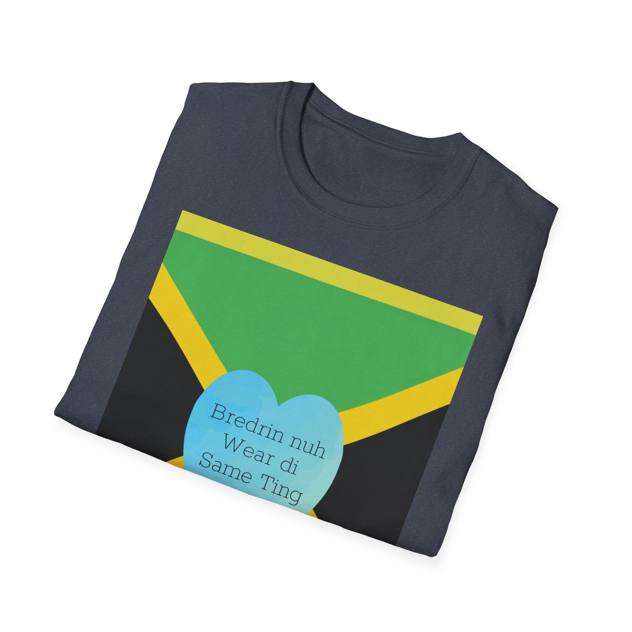 Bredrin nuh Wear di Same Ting Camiseta unisex de estilo suave