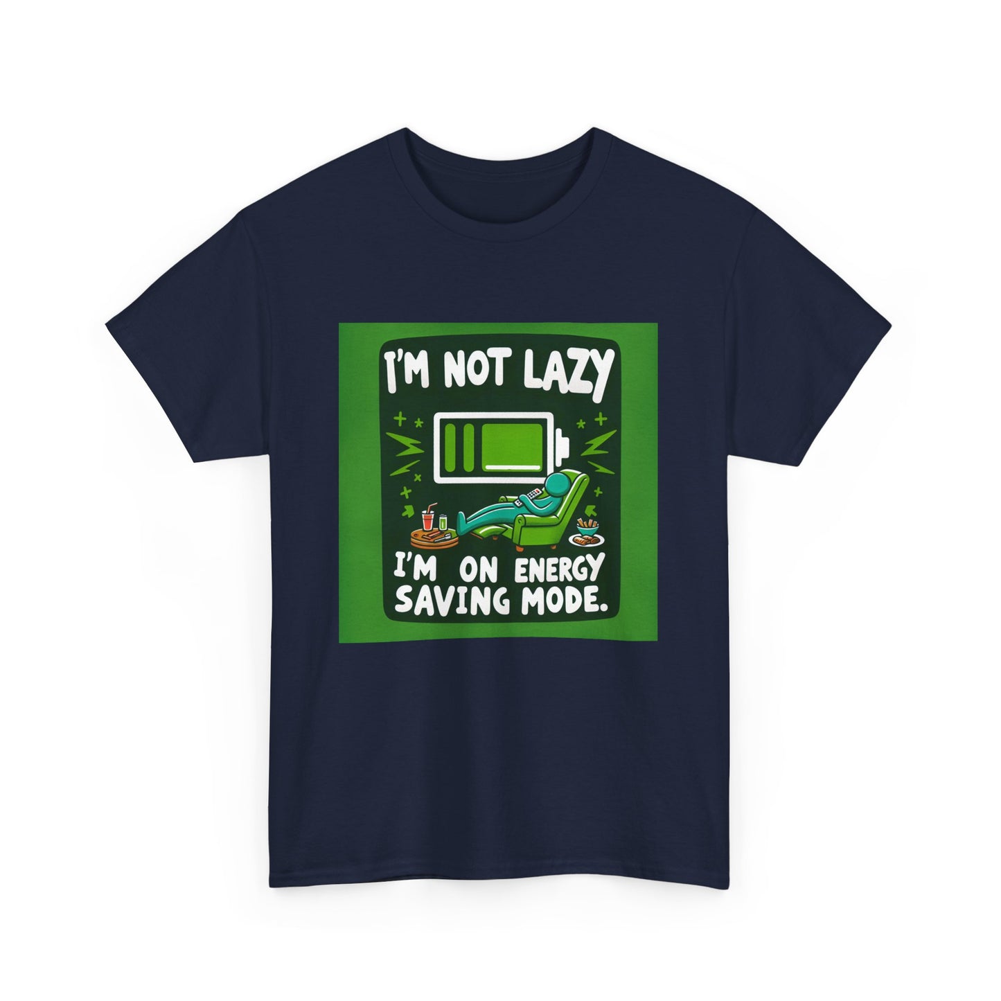 T-Shirt | Funny 'I'm not lazy, I'm on energy-saving mode' unisex Tee