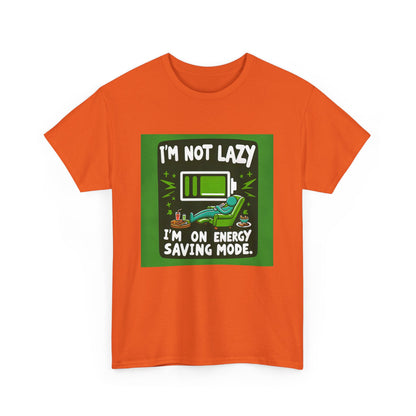 T-Shirt | Funny 'I'm not lazy, I'm on energy-saving mode' unisex Tee