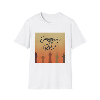 Empower to Rise Tee | Unisex M2K Statement Shirt