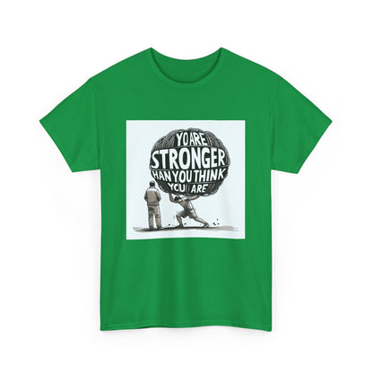 Strength Unisex Tee - You are stronger than you think you are