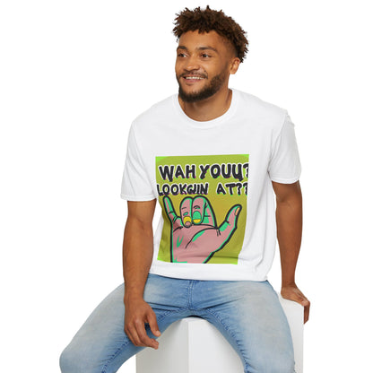 Wah Yuh Lookin At Unisex Softstyle T-Shirt