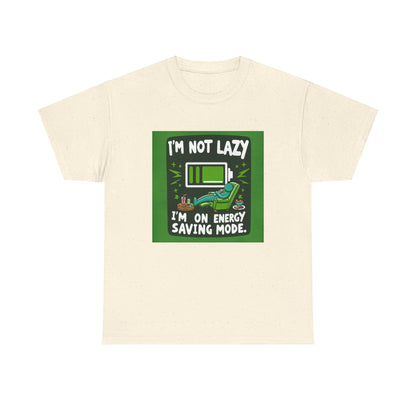 T-Shirt | Funny 'I'm not lazy, I'm on energy-saving mode' unisex Tee